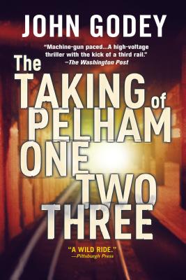 The Taking of Pelham One Two Three - John Godey
