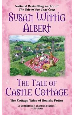Coperta cărții 'The Tale of Castle Cottage - Susan Wittig Albert'