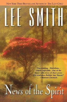 News of the Spirit - Lee Smith