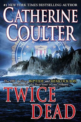 Twice Dead - Catherine Coulter