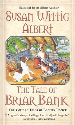 The Tale of Briar Bank - Susan Wittig Albert