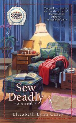 Sew Deadly - Elizabeth Lynn Casey