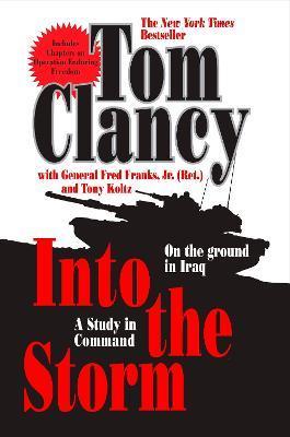 Into the Storm: A Study in Command - Tom Clancy