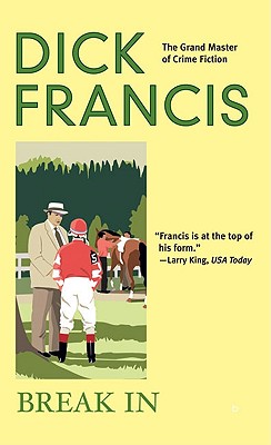 Break in - Dick Francis