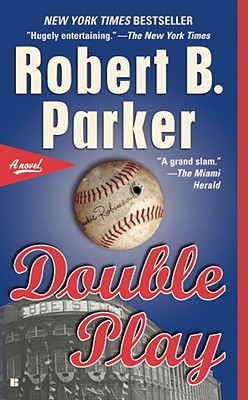 Double Play: A Thriller - Robert B. Parker