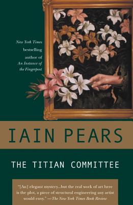 The Titian Committee - Iain Pears