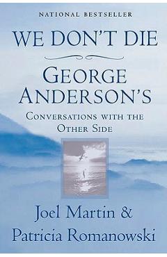 Coperta cărții 'We Don't Die: George Anderson's Conversations with the Other Side - Joel Martin'