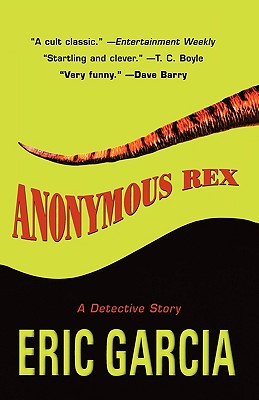 Anonymous Rex - Eric Garcia
