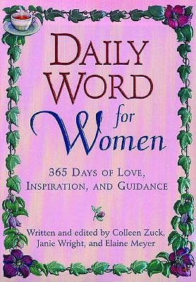 Daily Word for Women: 365 Days of Love, Inspiration, and Guidance - Colleen Zuck