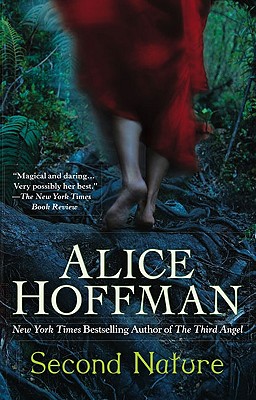 Second Nature: A Thriller - Alice Hoffman