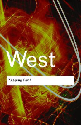 Keeping Faith: Philosophy and Race in America - Cornel West