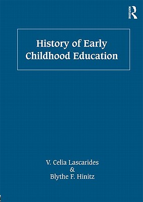 History of Early Childhood Education - V. Celia Lascarides