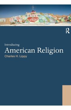 Introducing American Religion - Charles H. Lippy