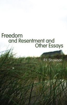 Freedom and Resentment and Other Essays - P. F. Strawson