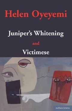 Poza produsului Juniper's Whitening: And Victimese - Helen Oyeyemi