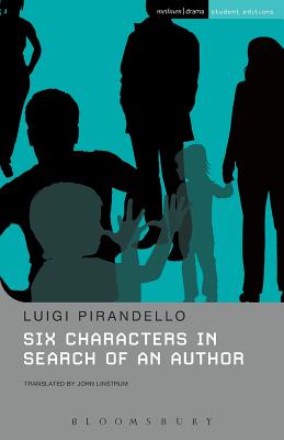 Six Characters in Search of an Author - Luigi Pirandello
