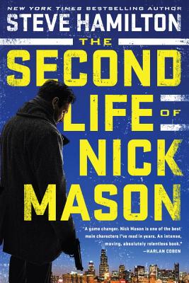 The Second Life of Nick Mason - Steve Hamilton