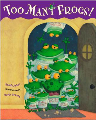 Too Many Frogs - Sandy Asher
