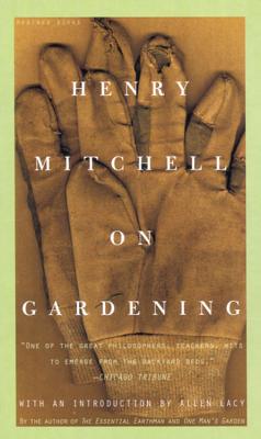 Henry Mitchell on Gardening - Henry Mitchell
