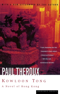 Kowloon Tong: A Novel of Hong Kong - Paul Theroux