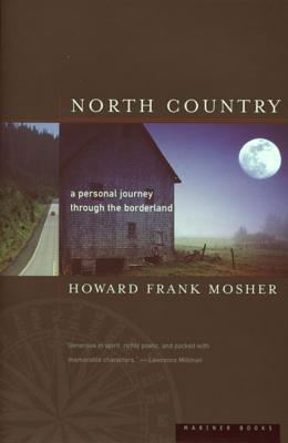 North Country: A Personal Journey - Howard Frank Mosher