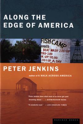 Along the Edge of America - Peter Jenkins