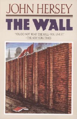 The Wall - John Hersey