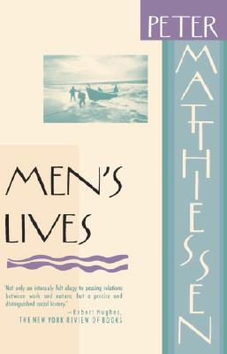 Men's Lives - Peter Matthiessen