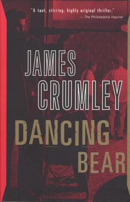 Dancing Bear - James Crumley