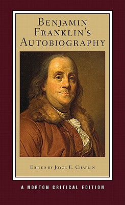 Benjamin Franklin's Autobiography - Benjamin Franklin