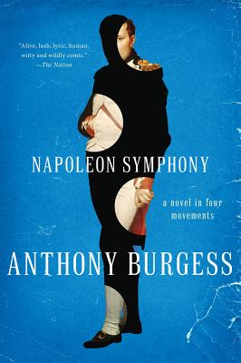 Napoleon Symphony - Anthony Burgess