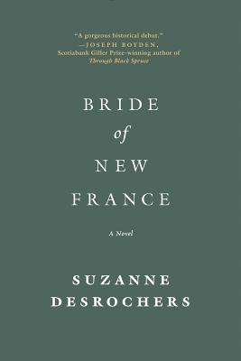 Bride of New France - Suzanne Desrochers