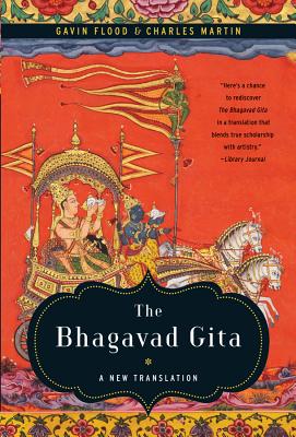 The Bhagavad Gita: A New Translation - Gavin Flood