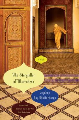 The Storyteller of Marrakesh - Joydeep Roy-bhattacharya