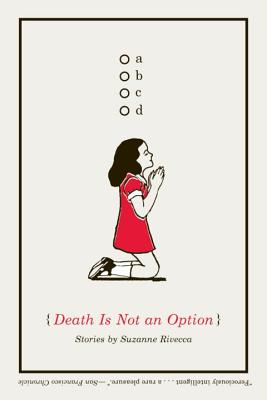Death Is Not an Option - Suzanne Rivecca