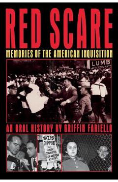 Coperta cărții 'Red Scare: Memories of the American Inquisition: An Oral History - Griffin Fariello'