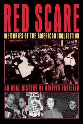 Coperta cărții 'Red Scare: Memories of the American Inquisition: An Oral History - Griffin Fariello'