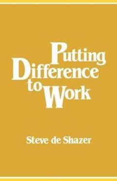 Coperta cărții 'Putting Difference to Work - Steve De Shazer'