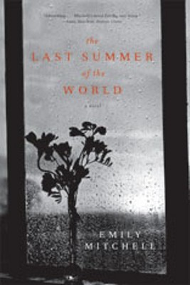 The Last Summer of the World - Emily Mitchell