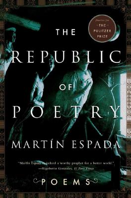 The Republic of Poetry: Poems - Martín Espada