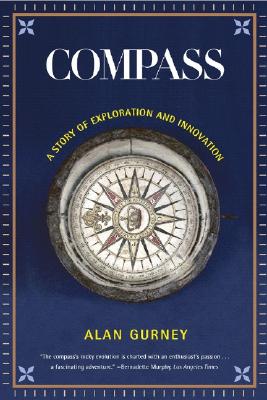 Compass: A Story of Exploration and Innovation - Alan Gurney