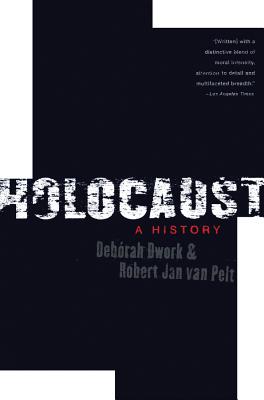 Coperta cărții 'Holocaust: A History - Debórah Dwork'
