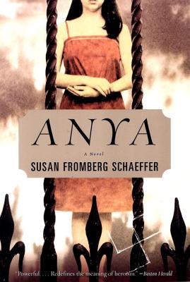 Anya - Susan Fromberg Schaeffer