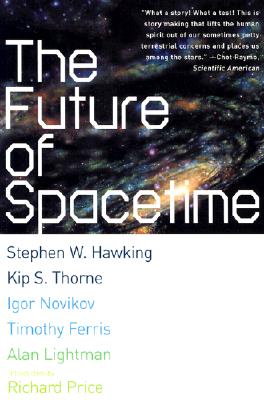 The Future of Spacetime - Stephen W. Hawking