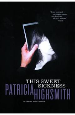 Coperta cărții 'This Sweet Sickness - Patricia Highsmith'