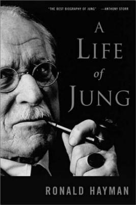 A Life of Jung - Ronald Hayman