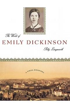 Coperta cărții 'The World of Emily Dickinson - Polly Longsworth'