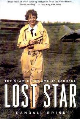 Lost Star: The Search for Amelia Earhart - Randall Brink