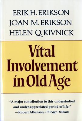 Vital Involvement in Old Age - Erik H. Erikson