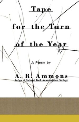 Tape for the Turn of the Year - A. R. Ammons